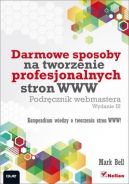 Okadka - Darmowe sposoby na tworzenie profesjonalnych stron WWW. Podrcznik webmastera. Wydanie III