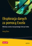 Okadka - Eksploracja danych za pomoc Excela. Metody uczenia maszynowego krok po kroku