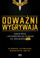 Okadka - Odwani wygrywaj. Lekcje ycia i przywdztwa od czonkw si specjalnych SAS