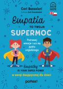 Okadka - Empatia to Twoja Supermoc. Empathy Is Your Superpower w wersji dwujzycznej dla dzieci