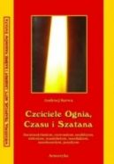 Okadka - Czciciele Czasu, Ognia i Szatana. Religie Iranu: zaratusztrianizm, anahityzm, mitraizm, manicheizm, mazdakizm, mazdazanizm, jazydyzm