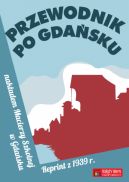 Okadka - Przewodnik po Gdasku. Reprint z 1939 r.