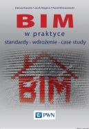 Okadka - BIM w praktyce. Standardy. Wdroenie. Case Study