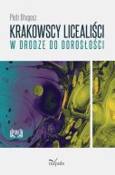 Okadka - Krakowscy licealici w drodze do dorosoci