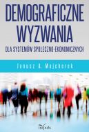 Okadka ksizki - Demograficzne wyzwania dla systemw spoeczno-ekonomicznych