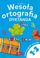 Okadka - Wesoa ortografia. Dyktanda dla klas 1-3 