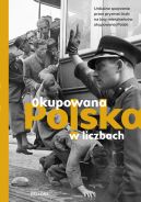 Okadka - Okupowana Polska w liczbach