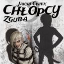 Okadka - Chopcy #3 Zguba. Audiobook