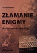 Okadka - Zamanie enigmy. Historia Mariana Rejewskiego