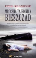 Okadka -  Mroczna tajemnica Bieszczad