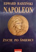 Okadka ksizki - Napoleon. ycie po mierci