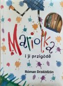 Okadka ksizki - Mariolka i ji przigòd