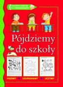 Okadka ksizki - Pjdziemy do szkoy