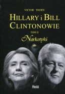 Okadka - Hillary i Bill Clintonowie Tom 2 Narkotyki 