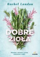 Okadka - Dobre zioa. Modo, zdrowie i uroda czerpane z rolin