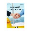 Okadka - Jak Znale Prac w 90 Dni