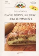 Okadka ksizki - Placki, pierogi, kulebiaki i inne rozmaitoci