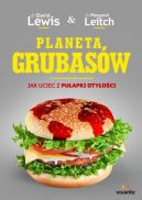 Okadka - Planeta grubasw. Jak uciec z puapki otyoci