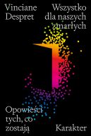 Okadka - Wszystko dla naszych zmarych. Opowieci tych, co zostaj