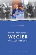 Okadka ksizki - Polityka zagraniczna Wgier w latach 1945-2015