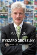 Okadka - MARATON. Wywiad rzeka z Ryszardem Grobelnym