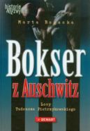 Okadka - Bokser z Auschwitz – Losy Tadeusza Pietrzykowskiego