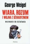 Okadka - Wiara, rozum i wojna z dihadyzmem