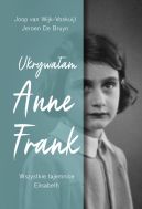 Okadka - Ukrywaam Anne Frank. Wszystkie tajemnice Elisabeth