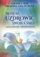 Okadka - Moesz uzdrowi swoje ciao czc medycyn,...