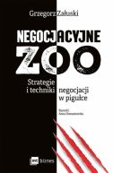 Okadka ksizki - Negocjacyjne zoo. Strategie i techniki negocjacji w piguce