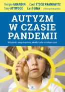 Okadka - Autyzm w czasie pandemii. Wskazwki i uwagi ekspertw, jak radzi sobie w trudnym czasie