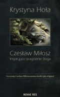 Okadka - Czesaw Miosz. Inspirujce pragnienie Boga