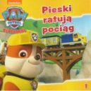 Okadka ksizki - Psi Patrol. Pieski ratuj pocig