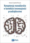 Okadka - Kompetencje menederskie w kontekcie innowacyjnoci przedsibiorstwa