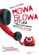 Okadka - Mowa sowa. Sztuka przekonywania przez telefon