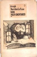 Okadka ksizki - Dom przy cmentarzu t. 2 Joseph Sheridan Le Fanu