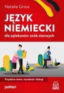 Okadka - Jzyk niemiecki dla opiekunw osb starszych. Przydatne sowa, wyraenia i dialogi