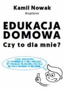 Okadka ksizki - Edukacja domowa. Czy to dla mnie?