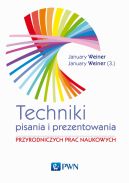 Okadka - Technika pisania i prezentowania przyrodniczych prac naukowych. Przewodnik praktyczny