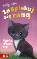 Okadka - Zaopiekuj si mn. Mgieka, porzucona kotka