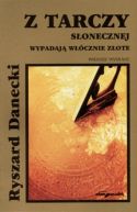 Okadka - Z tarczy sonecznej wypadaj wcznie zote