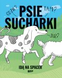 Okadka ksizki - Psie sucharki id na spacer