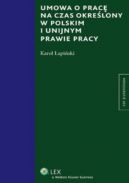 Okadka - Umowa o prac na czas okrelony w polskim i unijnym prawie pracy