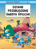 Okadka ksizki - Dziwne przebudzenie Smerfa piocha oraz cztery inne opowieci. Smerfy Komiks