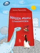 Okadka ksizki - Nasza mama czarodziejka