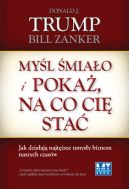 Okadka - Myl miao i poka na co ci sta. Jak dziaaj najtsze umysy biznesu naszych czasw