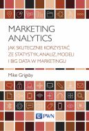 Okadka - Marketing Analytics. Jak skutecznie korzysta ze statystyk, analiz, modeli i big data w marketingu