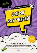 Okadka - Ucz si asertywnoci. Karty pracy doskonalce umiejtno odmawiania i wyraania wasnego zdania dla dzieci i modziey w wieku 916 lat, w tym uczniw ze spektrum autyzmu