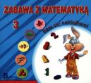 Okadka - Zabawa z matematyk. Baw si naklejkami 3