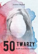 Okadka - 50 twarzy matki dziecka na zawsze